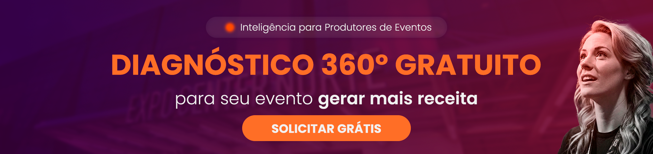 Banner solicite seu Diangóstico 360 Grátis. Diagnóstico personalizado feito por especialistas.